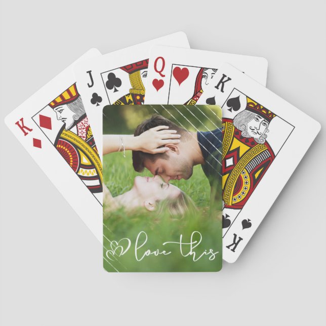 Love This | Modern Urban Casual Script Photo Poker Cards (Back)