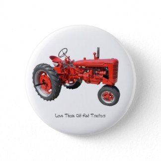 Love Those Old Red Tractors Pinback Button