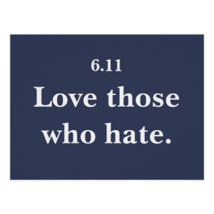 Love Those Who Hate Poster