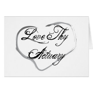 Love Thy Actuary Cards