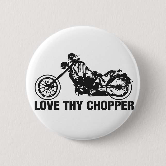 love thy chopper button (Front)
