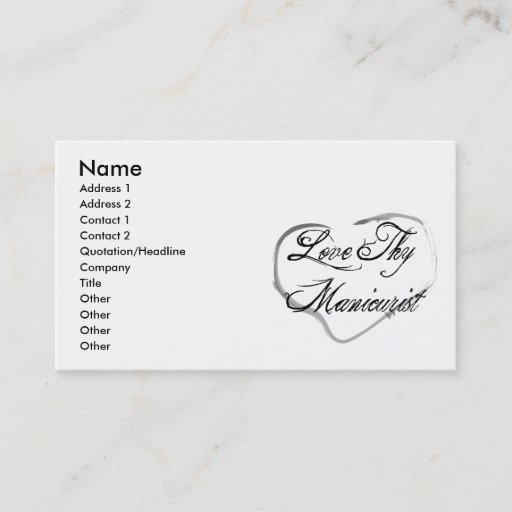 Customizable Love Thy Manicurist Business Card