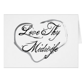 Love Thy Midwife Cards