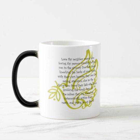Love thy neigbhor magic mug