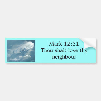 Love thy neighbor bumper sticker