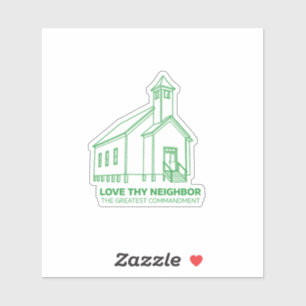 Love Thy Neighbor Church Decal (Green Vinyl)
