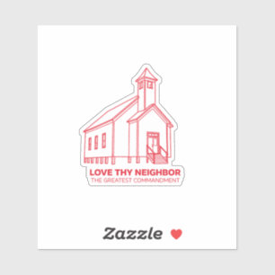 Love Thy Neighbor Church Decal (Red Vinyl)