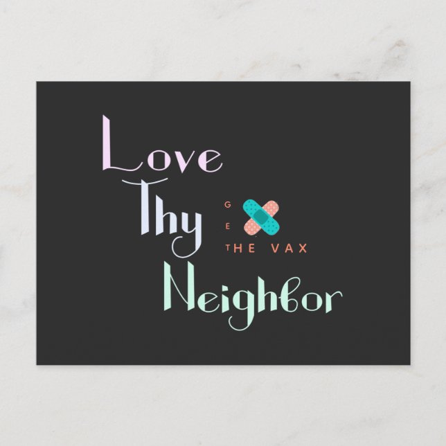 Love Thy Neighbor Get the Vax Bandaid Personalized Postcard (Front)