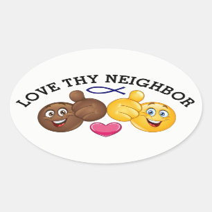 LOVE THY NEIGHBOR OVAL STICKER