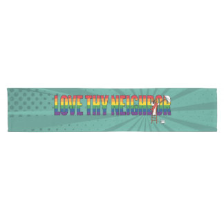 Love Thy Neighbor Short Table Runner