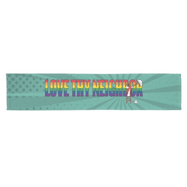 Love Thy Neighbor Short Table Runner (Horizontal)