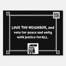 Love Thy Neighbor - yard sign with attitude