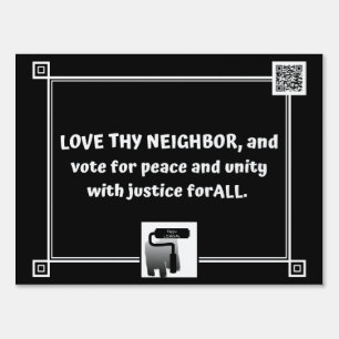 Love Thy Neighbor - yard sign with attitude