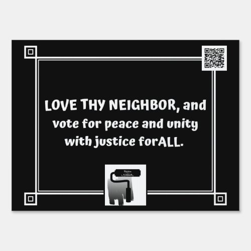 Love Thy Neighbor _ yard sign with attitude