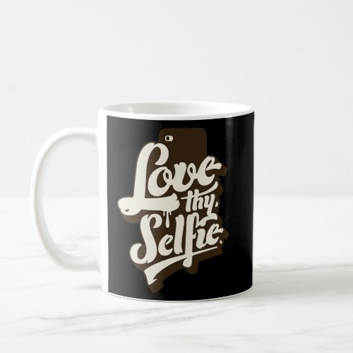 Love Thy Selfie  Coffee Mug