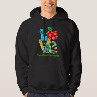 Love Tk First Day Of Transitional Kindergarten Tea Hoodie