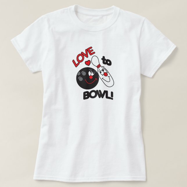 Love to Bowl Bowling Pin and Ball T-Shirt (Design Front)