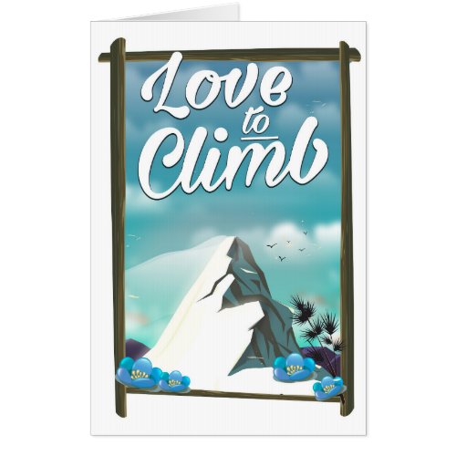 Love to Climb vintage style travel poster Card