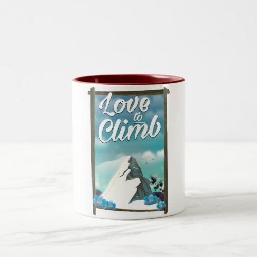 Love to Climb vintage style travel poster Two_Tone Coffee Mug