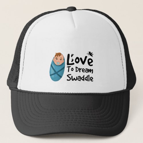 Love To Dream Swaddle Trucker Hat