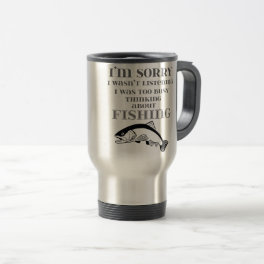 Love to Fish Fishermans Thinking About Fishing Travel Mug