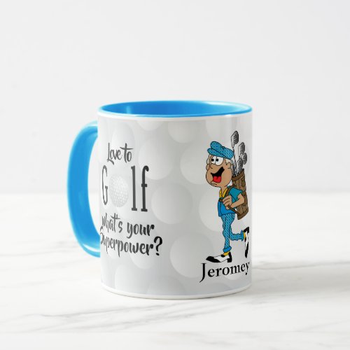 Love to Golf Whats Your Superpower Mug