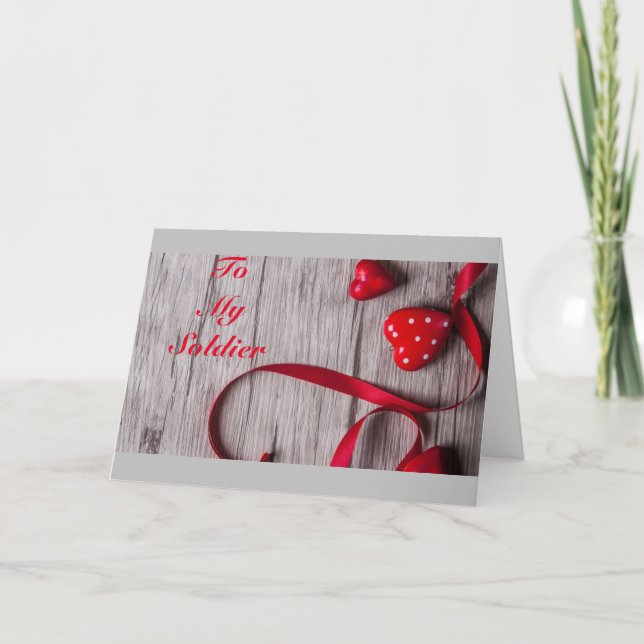 *****LOVE TO MY SOLDIER**** EVERYDAY/VALENTINE CARD (Front)