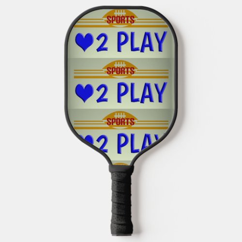 Love To Play License Pickleball Paddle