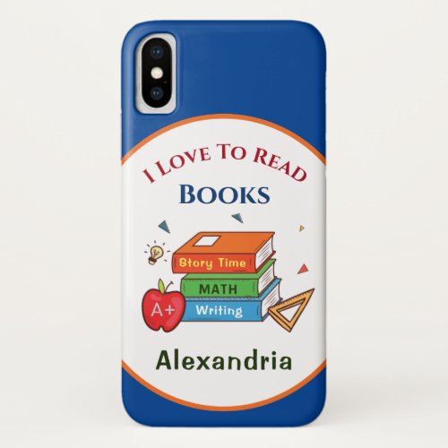 Love To Read Books Reader Reading Personalize iPhone X Case