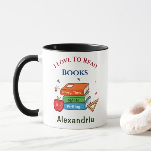 Love To Read Books Reader Reading Personalize Mug