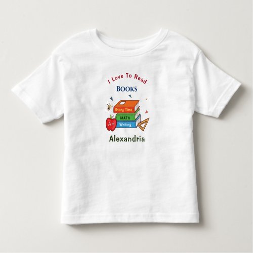 Love To Read Books Reader Reading Personalize Toddler T_shirt