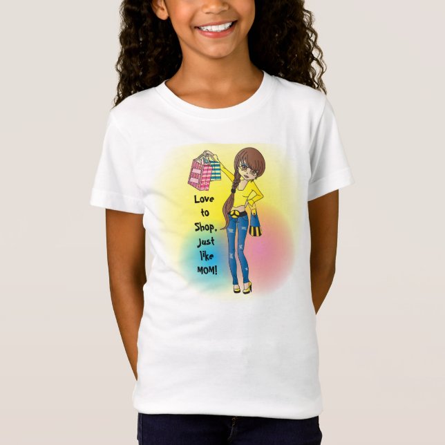 Love to Shop, like my MOM! T-Shirt (Front)