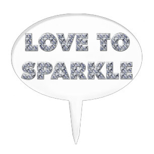 Love To Sparkle Cake Topper