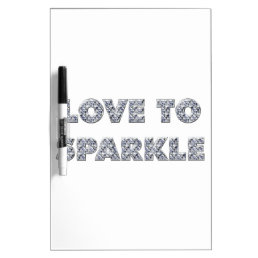 Love To Sparkle Dry Erase Board