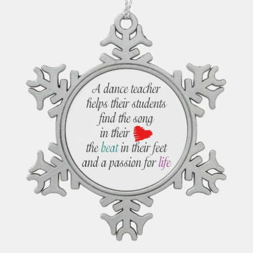 Love to Teach Dance Snowflake Pewter Christmas Ornament