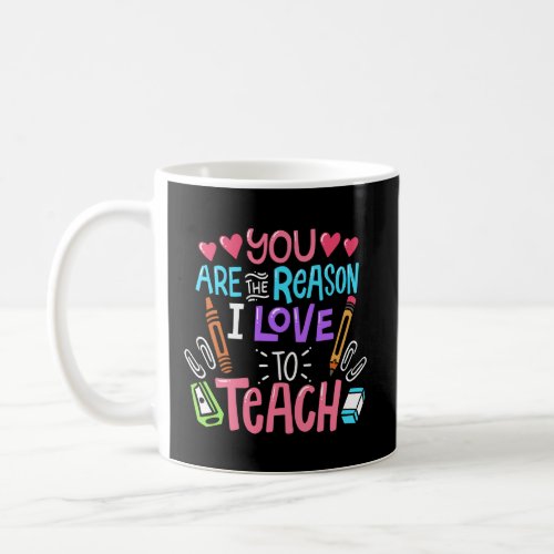 Love To Teach Positive Affirmation Kind Motivation Coffee Mug
