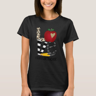 Love Toddler Teacher Inspire Cute Print Teachers T T-Shirt