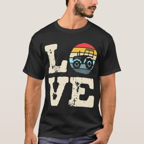 Love Tractors _ Perfect for Tractor Lovers _ T_Shirt