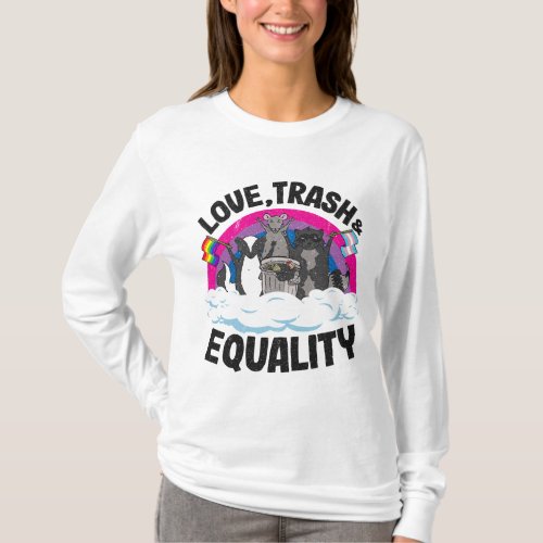 Love Trash  Equality Opossum Raccoon Bisexual Fla T_Shirt