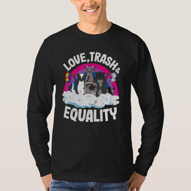 Love Trash & Equality Opossum Raccoon Bisexual Fla T-Shirt (Front)