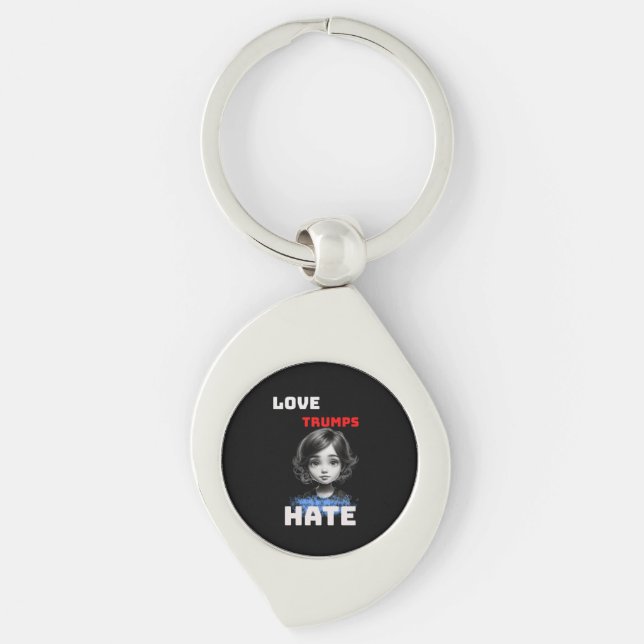 LOVE TRUMPS HATE -anti Donald tee Keychain (Front)