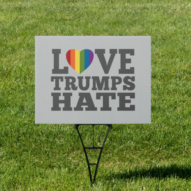 Love Trumps Hate Anti Donald Trump Sign Zazzle