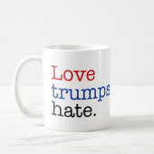 Love Trumps Hate Coffee Mug (Left)