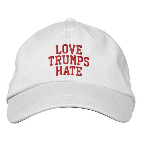 Love Trumps Hate Embroidered Baseball Cap