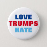 Love Trumps Hate Pinback Button at Zazzle