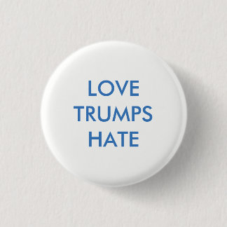 Love Trumps Hate Pinback Button