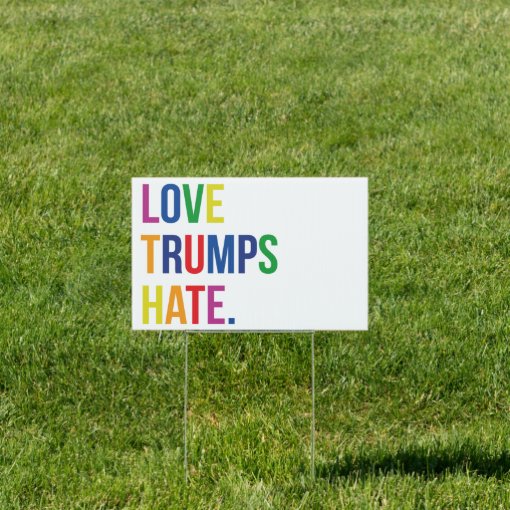 Love Trumps Hate Sign Zazzle