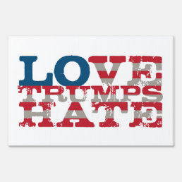 Love Trumps Hate Yard Sign