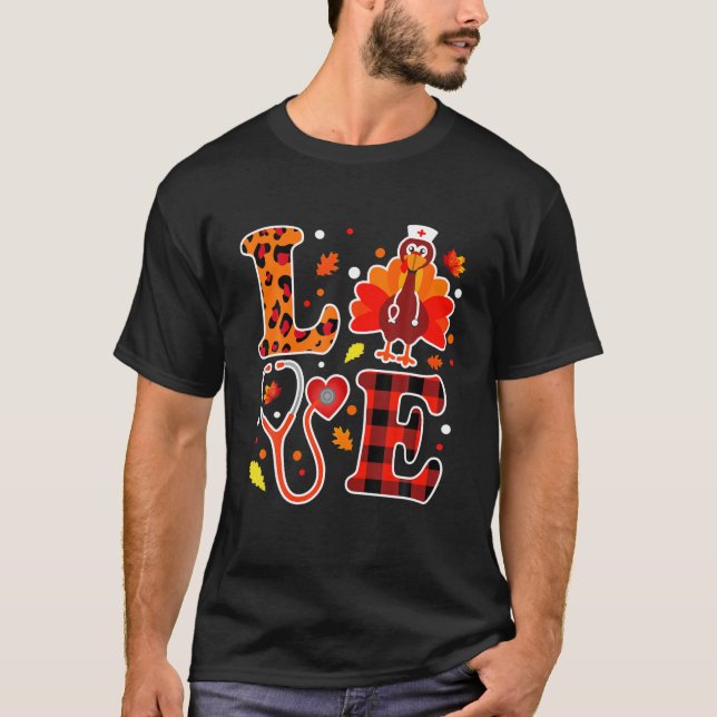 Love Turkey Thanksgiving Nurse Life Fall Leopard P T-Shirt (Front)
