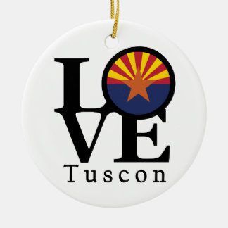 LOVE Tuscon AZ Ceramic Ornament